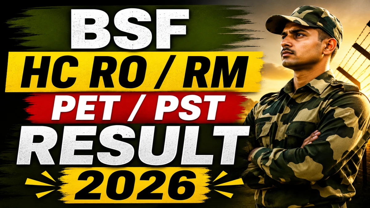 BSF HC RO RM PET PST Result 2026 Out