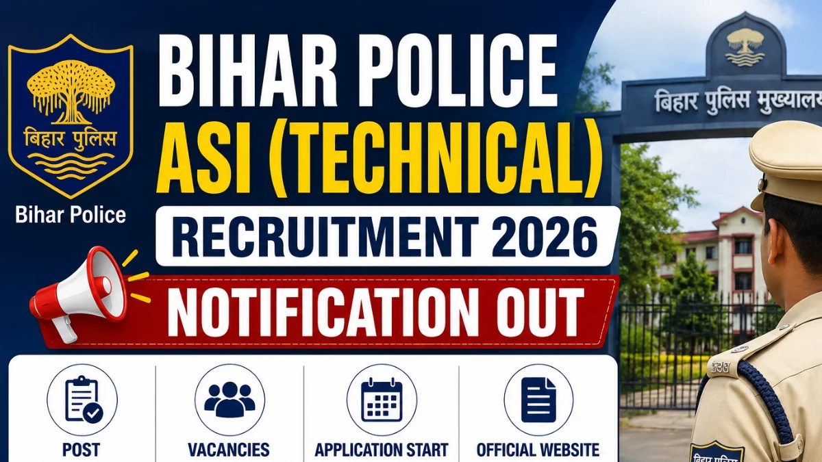 Bihar Police ASI Technical Recruitment 2026